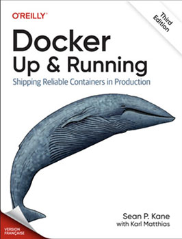 <em>Docker: Up & Running</em>, 3rd edition, has been translated into French via AI for an online only release!
